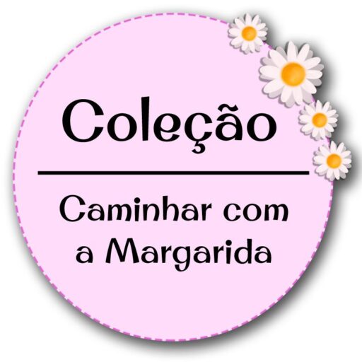 Coleção Caminhar com a Margarida